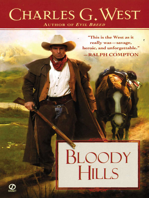 Title details for Bloody Hills by Charles G. West - Available